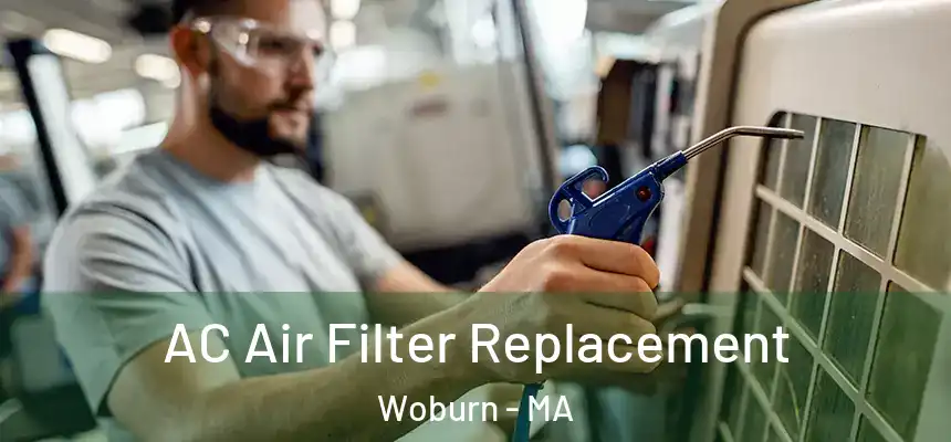  AC Air Filter Replacement Woburn - MA