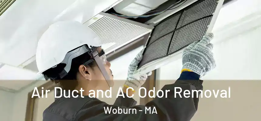 Air Duct and AC Odor Removal Woburn - MA