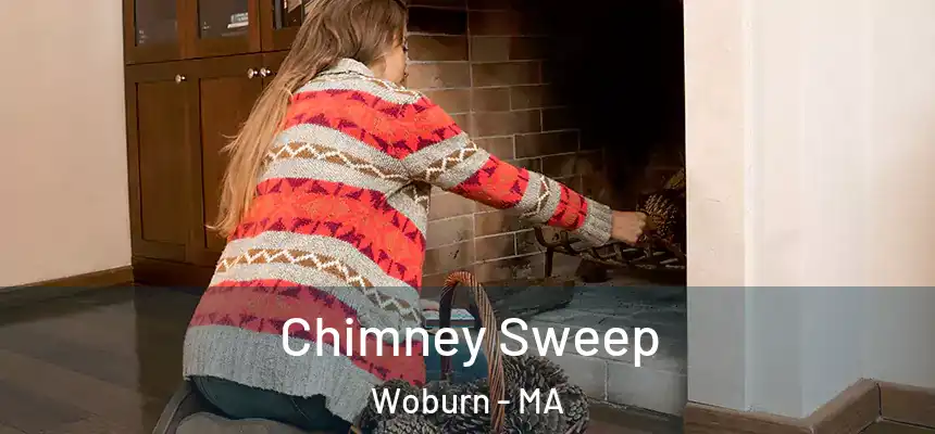  Chimney Sweep Woburn - MA